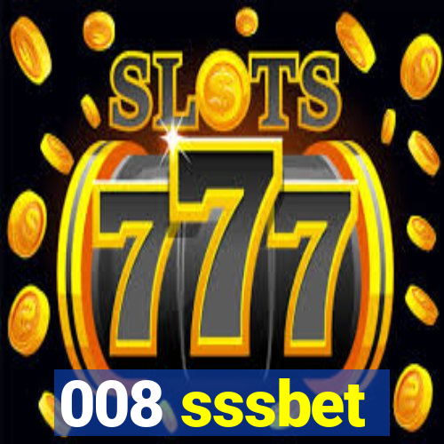 008 sssbet